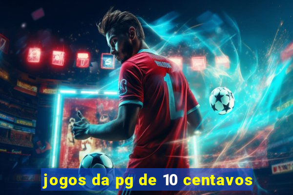 jogos da pg de 10 centavos